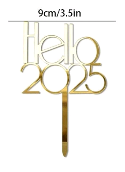"Hello 2025" Cake Topper